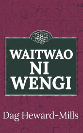 Waitwao ni Wengi【電子書籍】[ Dag Heward-Mills ]