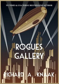 Rogues Gallery【電子書籍】[ Richard A. Knaak ]
