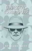 Confessions of a Serial Spouse