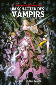 Dungeons & Dragons Im Schatten des Vampirs【電子書籍】[ Jim Zub ]