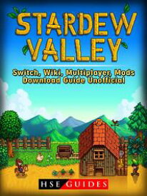 楽天kobo電子書籍ストア Stardew Valley Switch Wiki Multiplayer Mods Download Guide Unofficial Beat Your Opponents The Game Hse Guides
