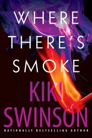 Where There's Smoke【電子書籍】[ Kiki Swinson ]