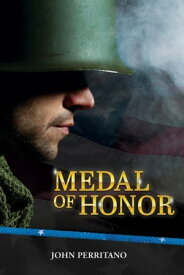 Medal of Honor【電子書籍】[ John Perritano John ]