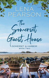 The Somerset Guest House【電子書籍】[ Lena Pearson ]
