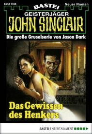 John Sinclair 1455 Das Gewissen des Henkers【電子書籍】[ Jason Dark ]