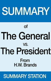 The General vs. the President | Summary【電子書籍】[ Summary Station ]