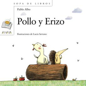 Pollo y Erizo【電子書籍】[ Pablo Albo ]
