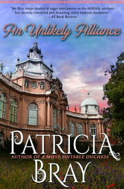 An Unlikely Alliance【電子書籍】[ Patricia Bray ]