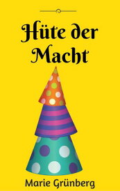 H?te der Macht Ein phantastischer Kurzkrimi【電子書籍】[ Marie Gr?nberg ]