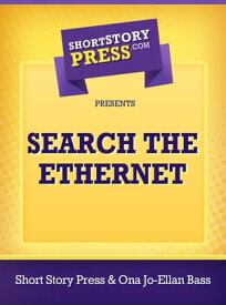Search The Ethernet【電子書籍】[ Short Story Press ]