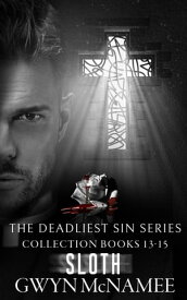 The Deadliest Sin Series Collection Books 13-15 Sloth【電子書籍】[ Gwyn McNamee ]