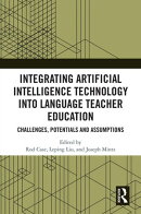 Integrating Artificial Intelligence Technology into Language Teacher Education