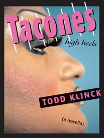 Tacones High Heels【電子書籍】[ Todd Klinck ]