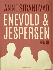 Enevold & Jespersen 【電子書籍】[ Anne Strandvad ]