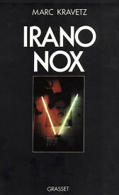 Irano Nox【電子書籍】[ Marc Kravetz ]