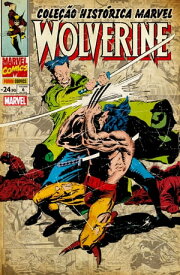 Cole??o Hist?rica Marvel: Wolverine vol. 06【電子書籍】[ Larry Hama ]