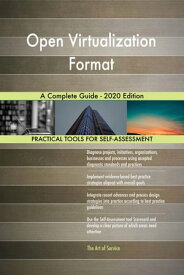 Open Virtualization Format A Complete Guide - 2020 Edition【電子書籍】[ Gerardus Blokdyk ]