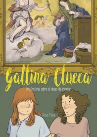 Gallina clueca Una historia sobre el deseo de incubar【電子書籍】[ Alicia Pena ]