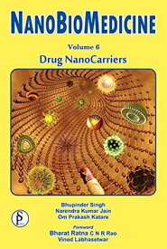 Nanobiomedicine (Drug Nanocarriers)【電子書籍】[ Bhupinder Singh ]