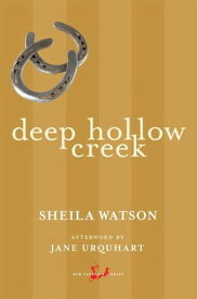 Deep Hollow Creek【電子書籍】[ Sheila Watson ]