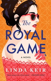 The Royal Game A Novel【電子書籍】[ Linda Keir ]