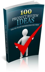100 Product Review Ideas.【電子書籍】[ Jimmy Cai ]
