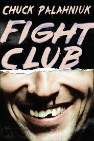 Fight Club: A Novel【電子書籍】[ Chuck Palahniuk ]