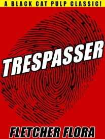 Trespasser【電子書籍】[ Fletcher Flora ]