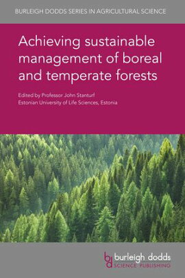 Achieving sustainable management of boreal and temperate forests 