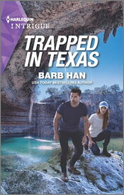 Trapped in Texas【電子書籍】[ Barb Han ]