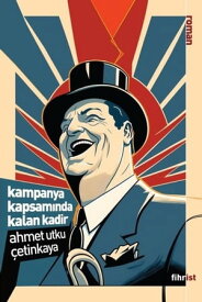 Kampanya Kapsam?nda Kalan Kadir【電子書籍】[ Ahmet Utku ?etinkaya ]