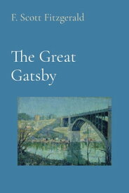 The Great Gatsby (Illustrated)【電子書籍】[ F. Scott Fitzgerald ]