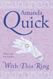 With This Ring the bestselling Historical Regency romance【電子書籍】[ . Amanda Quick ]