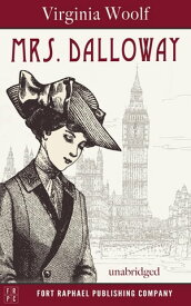 Mrs. Dalloway - Unabridged【電子書籍】[ Virginia Woolf ]