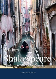 Othello, der Mohr von Venedig【電子書籍】[ William Shakespeare ]