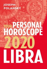 Libra 2020: Your Personal Horoscope【電子書籍】[ Joseph Polansky ]