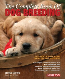 The Complete Book of Dog Breeding【電子書籍】[ Dan Rice D.V.M. ]