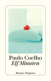 Elf Minuten【電子書籍】[ Paulo Coelho ]