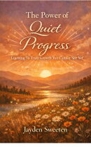 The Power of Quiet Progress