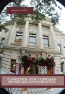 Charleston, South Carolina Architectural and Historical Icons