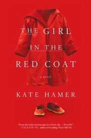 The Girl in the Red Coat【電子書籍】[ Kate Hamer ]