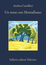 Un mese con Montalbano【電子書籍】[ Andrea Camilleri ]