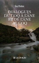 Dialogues du coq à l’âne et de l’âne au coq