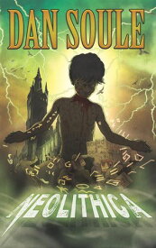 Neolithica Fright Nights, #3【電子書籍】[ Dan Soule ]