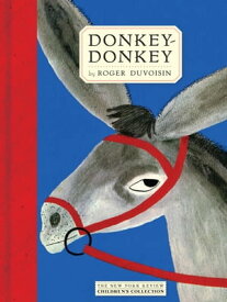 Donkey-donkey【電子書籍】[ Roger Duvoisin ]