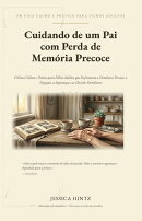 Cuidando de um Pai com Perda de Memória Inicial