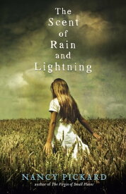 The Scent of Rain and Lightning A gripping, twisty mystery set on a ranch in Kansas【電子書籍】[ Nancy Pickard ]