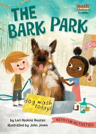 The Bark Park【電子書籍】[ Lori Haskins Houran ]