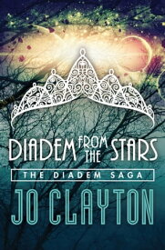 Diadem from the Stars【電子書籍】[ Jo Clayton ]