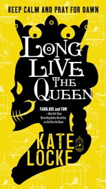 Long Live the Queen【電子書籍】[ Kate Locke ]